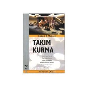 TAKIM KURMA - ROBERT B. MADDUX