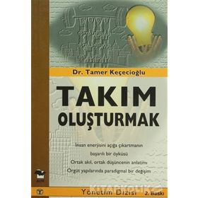 TAKIM OLUŞTURMAK - GENEL