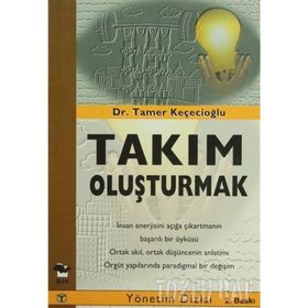 TAKIM OLUŞTURMAK - GENEL