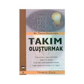 TAKIM OLUŞTURMAK - GENEL