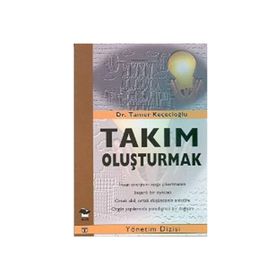 TAKIM OLUŞTURMAK - GENEL