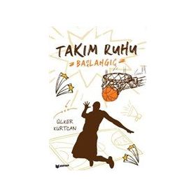 Takım Ruhu 1 Başlangıç - Ülker Kurtcan