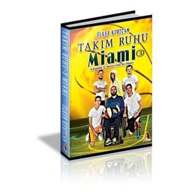 Takım Ruhu 3 - Miami - Ülker Kurtcan