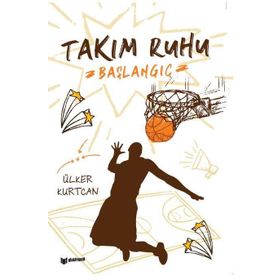 Takım Ruhu - Başlangıç - Ülker Kurtcan