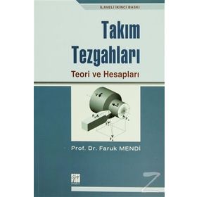 Takım Tezgahları Teori ve Hesapları - Faruk Mendi