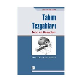 Takım Tezgahları Teori ve Hesapları - Faruk Mendi
