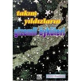 TAKIM YILDIZLARIN GIZEMLI ÖYKÜ - KOLLEKTIF