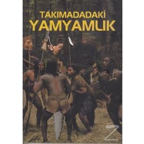 TAKIMADADAKİ YAMYAMLIK - A. KAZANTSEV