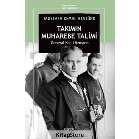 Takımın Muharebe Talimi - General Karl Lizmann