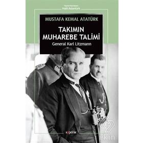 Takımın Muharebe Talimi - General Karl Lizmann