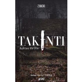 Takıntı - Muhammed Akif Toktaş - Arsine Yayıncılık