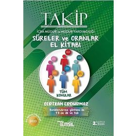 Takip İcra Müdür Ve Müdür Yardımcılığı Süreler Ve Oranlar El Kitabı - Temsil Kitap