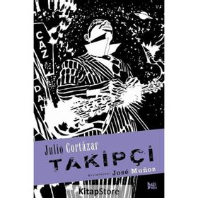 Takipçi - Julio Cortazar
