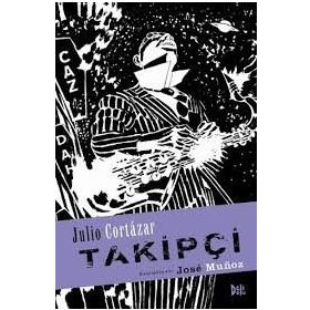 Takipçi - Julio Cortazar