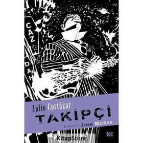 Takipçi - Julio Cortazar