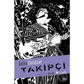 Takipçi - Julio Cortazar