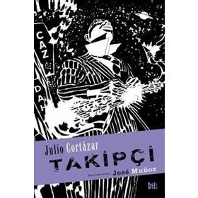 Takipçi - Julio Cortazar