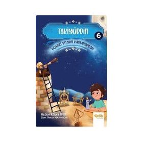 Takiyüddin Gizemli Kitabın Kahramanları 6-Çelik Yayınevi
