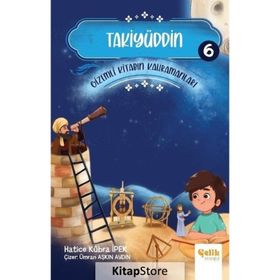 Takiyüddin Gizemli Kitabın Kahramanları 6-Çelik Yayınevi