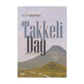 Takkeli Dağ - Yrd. Doç. Dr. Recep Bozyiğit