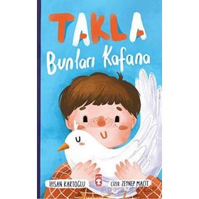 Takla Bunları Kafana İhsan Kartoğlu Timaş Çocuk