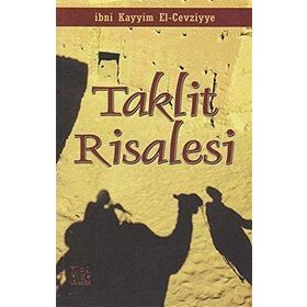 Taklit Risalesi - İbnul Kayyim El Cevziyye