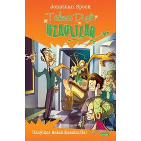 Takma Dişli Uzaylılar Uzaylılar Belalı Kasaba’da! - Jonathan Spock