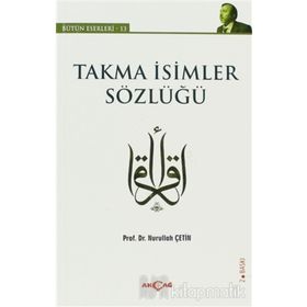 Takma İsimler Sözlüğü - Nurullah Çetin