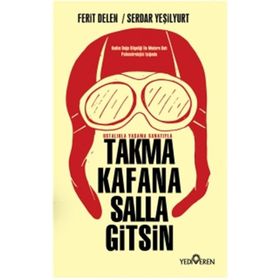 Takma Kafana Salla Gitsin - kollektif
