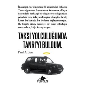 Taksi Yolculuğunda Tanrı’yı Buldum - Paul Arden