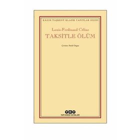 Taksitle Ölüm / Louis Ferdinand Celine / Yapı Kredi Yayınları