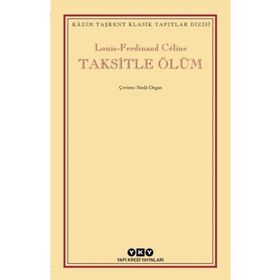 Taksitle Ölüm / Louis Ferdinand Celine / Yapı Kredi Yayınları