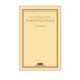 Taksitle Ölüm / Louis Ferdinand Celine / Yapı Kredi Yayınları
