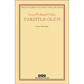 Taksitle Ölüm Louis - Ferdinand Celine