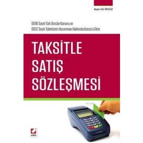 Taksitle Satış Sözleşmesi - Ayşe Gül Öksüz