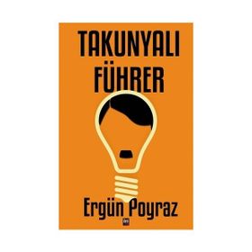 TAKUNYALI FÜHRER - ERGÜN POYRAZ