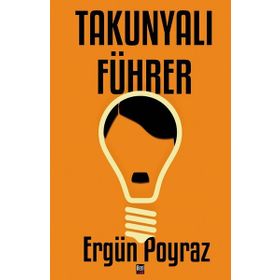 TAKUNYALI FÜHRER - ERGÜN POYRAZ