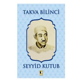 Takva Bilinci - Seyyid Kutup
