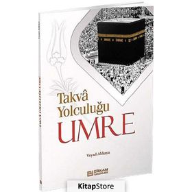 Takva Yolculuğu Umre - Veysel Akkaya