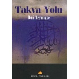 TAKVA YOLU - İBN-I TEYMIYYE (ISBN:9789753521222)