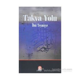 TAKVA YOLU - İBN-I TEYMIYYE (ISBN:9789753521222)