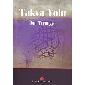 TAKVA YOLU - İBN-I TEYMIYYE (ISBN:9789753521222)