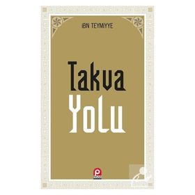 TAKVA YOLU - İBN-I TEYMIYYE