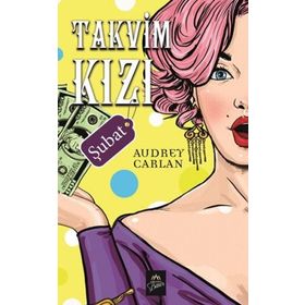 Takvim Kızı - Şubat - Audrey Carlan