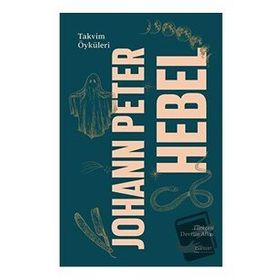 Takvim Öyküleri Ciltli Johann Peter Hebel