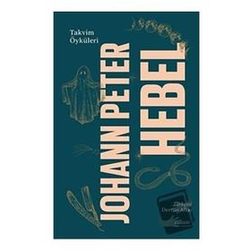 Takvim Öyküleri Ciltli Johann Peter Hebel
