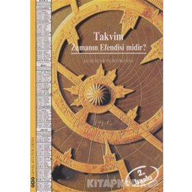 TAKVIM ZAMANIN EFENDISI MIDIR? - JACQUELINE DE BOURGOING