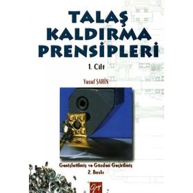 TALAŞ KALDIRMA PRENSIPLERI 1 - YUSUF ŞAHİN