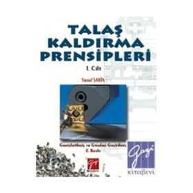 Talaş Kaldırma Prensipleri Cilt 1 - Yusuf Şahin