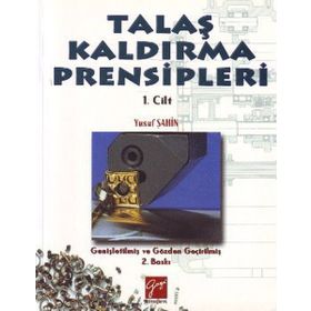 Talaş Kaldırma Prensipleri Cilt 1 - Yusuf Şahin